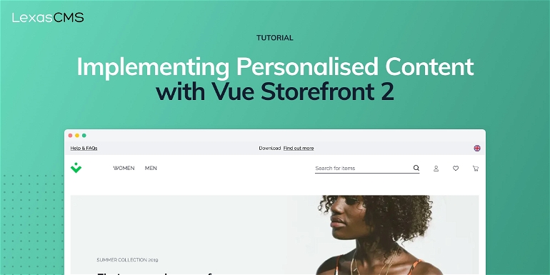Cover for Implementing Personalised Content with Vue Storefront 2
