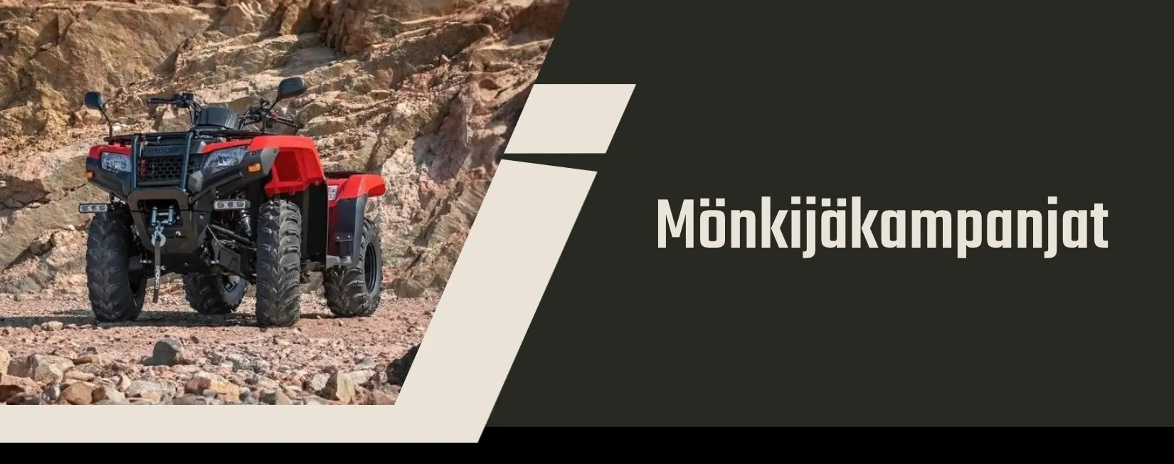 Tarvike.com mönkijäkampanjat. Yamaha, Honda, Linhai ja Segway. Kuvassa Honda mönkijä